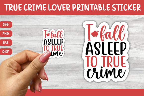 Download Printable True Crime Quotes Sticker 2 - Quotes Collection
