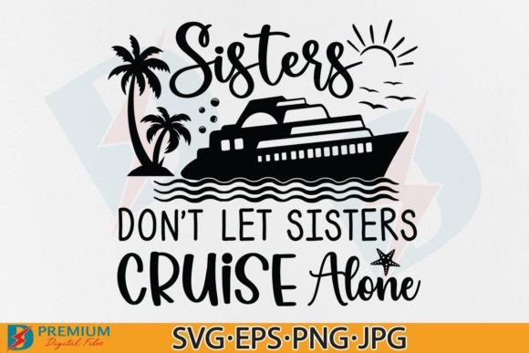 Download Sister's Cruise SVG, Summer Cruise Shirt - Cruise svg Collection