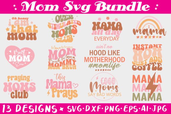 Download Mom Svg Bundle, Mothers Day Svg - Svg bundle Collection