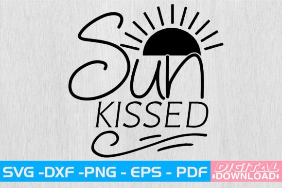 Download Sun Kissed SVG Design - Sun kissed svg Collection